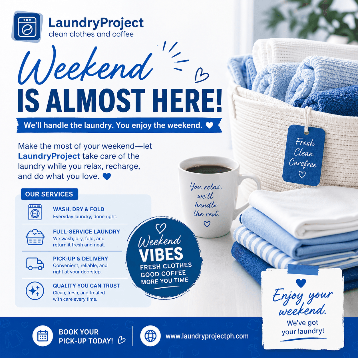 Weekend laundry promotion